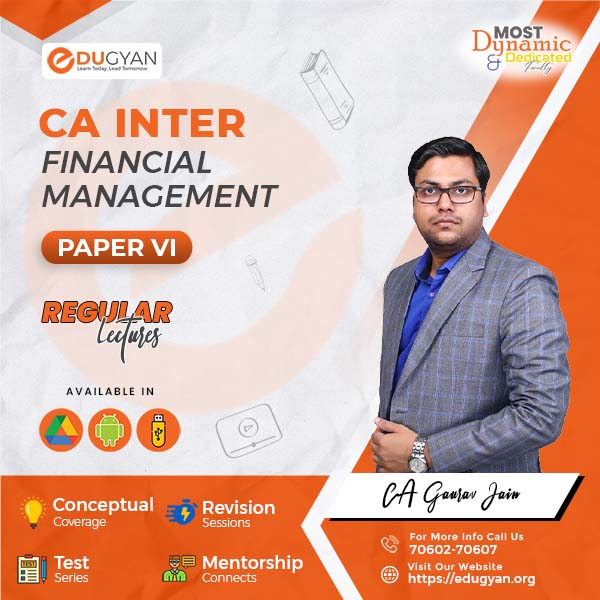 CA Inter Financial Management By CA Gaurav Jain (New Syllabus)
