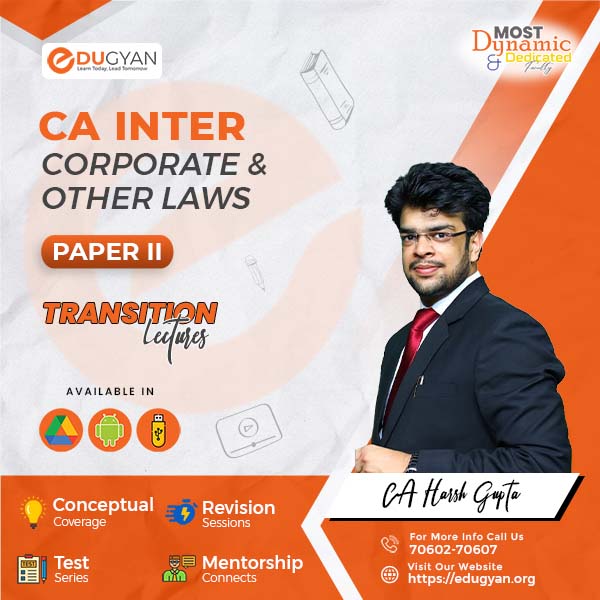 CA Inter Corporate & Others Laws By CA Harsh Gupta (For November 2024 & Onwards)