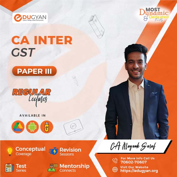CA Inter GST By CA Mayank Saraf