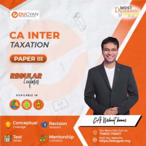 CA Inter Taxation (Income Tax+GST) By CA Nishant Kumar