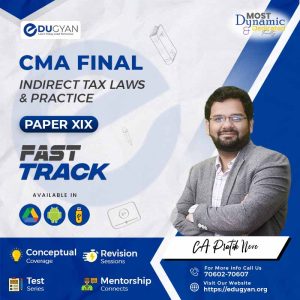 CMA Final Indirect Taxation (IDT) Fast Track By CA CA Pratik Neve (English) (2022 Syllabus)