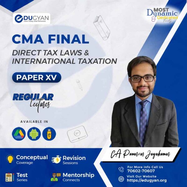 CMA Final Direct Tax & International Taxation (DT) By CA Punarvas Jayakumar (English) (New Syllabus)