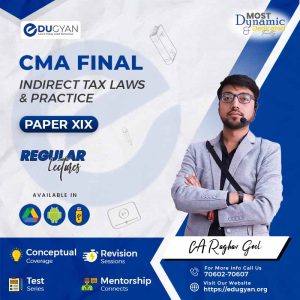 CMA Final Indirect Tax Law & Practices By CA Raghav Goel