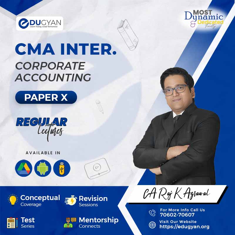 CMA Inter Corporate Accounting By CA Raj K Agrawal (2022 Syllabus)