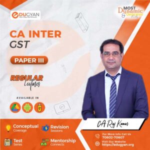 CA Inter Goods & Service Tax By CA Rajkumar