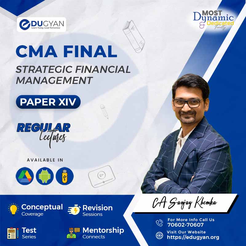 CMA Final Strategic Financial Management (SFM) By CA Sanjay Khemka (2022 Syllabus)