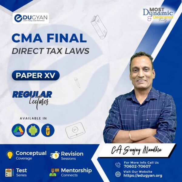CMA Final Direct Tax Laws (DT) By CA Sanjay Mundhra (2022 Syllabus)