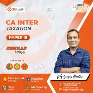CA Inter Taxation (Income Tax+GST) By CA Sanjay Mundhra