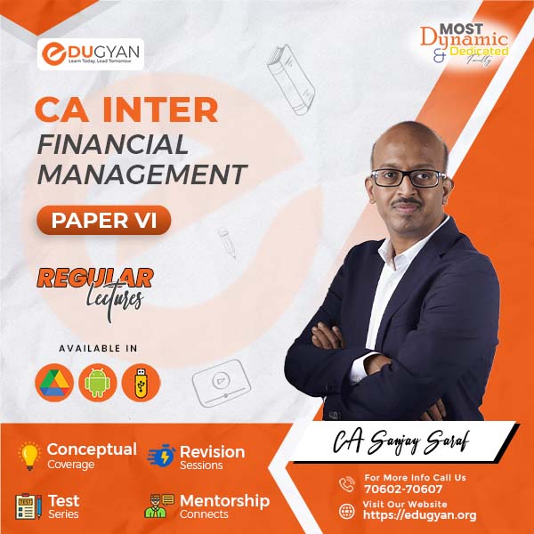 CA Inter Financial Management (FM) By CA Sanjay Saraf (New Syllabus)