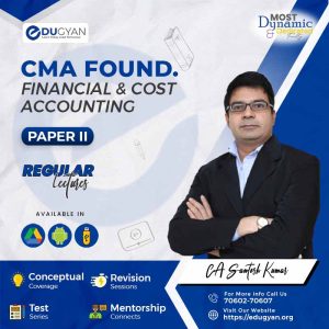 CMA Foundation Fundamentals of Financial & Cost Accounting (FFCA) By CA Santosh Kumar