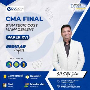CMA Final Strategic Cost Mgt-Decision Making (SCM) By CA Satish Jalan (Batch- 22B) (2022 Syllabus)