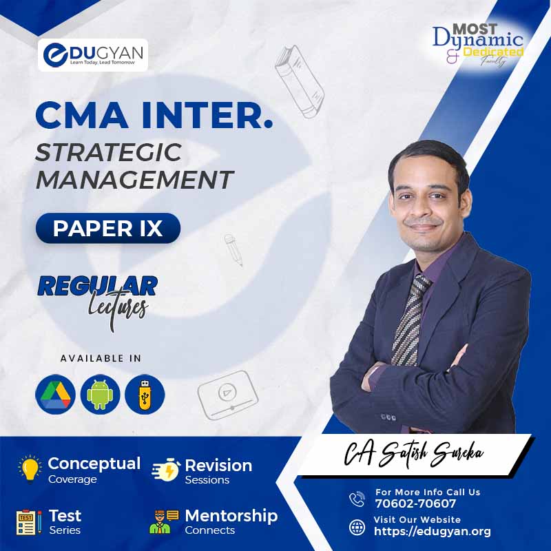 CMA Inter Strategic Management (SM) By CA Satish Sureka (Batch- 20A)