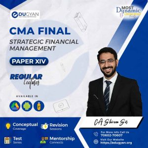 CMA Final Strategic Financial Management (SFM) By Shivam Sir (2022 Syllabus)