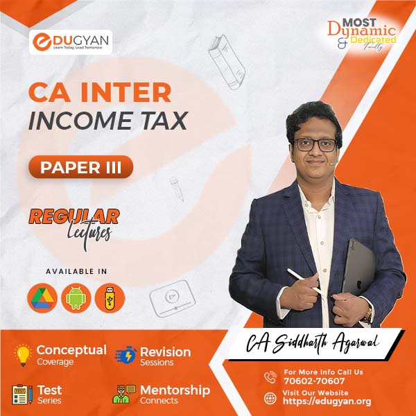 CA Inter Income Tax By CA Siddharth Agarwal