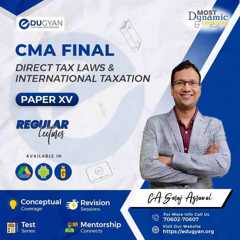 CMA Final Direct Tax Laws & International Taxation By CA Suraj Agrawal