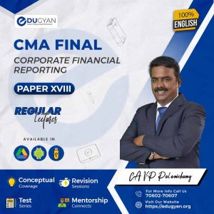 CMA Final Corporate Financial Reporting (CFR) By CMA V.P Palanichamy (English) (New Syllabus)