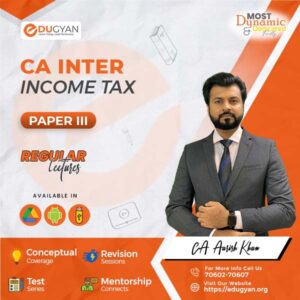 CA Inter Income Tax By CA Aarish Khan (New Syllabus)