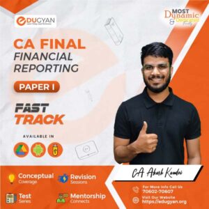 CA Final Financial Reporting (FR) Fast Track Exam Oriented By CA Aakash Kandoi (New Syllabus)