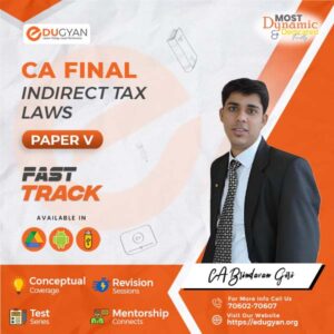 CA Final Indirect Tax Fastrack & Revision Batch By CA Brindavan Giri (New Syllabus)