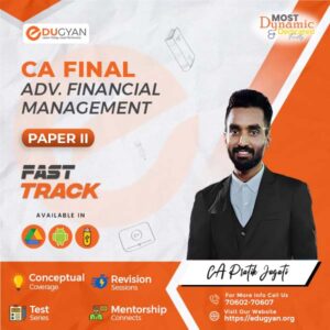 CA Final Advanced Financial Management (AFM) Fast Track By CA Pratik Jagati (New Syllabus)