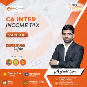 CA Inter Income Tax By CA Sanchit Grover (New Syllabus)