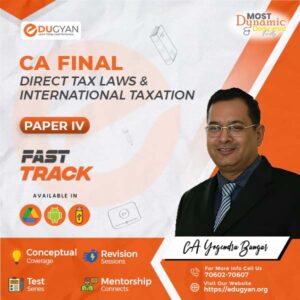 CA Final Direct Tax Laws (DT) Fast Track By CA Yogendra Bangar (New Syllabus)
