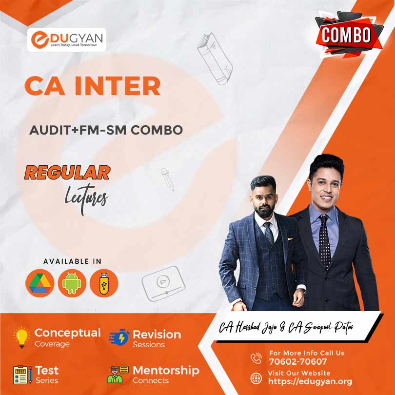 CA Inter Group- II Audit & FM-SM Combo By CA Swapnil Patni & CA Harshad Jaju (New Syllabus)