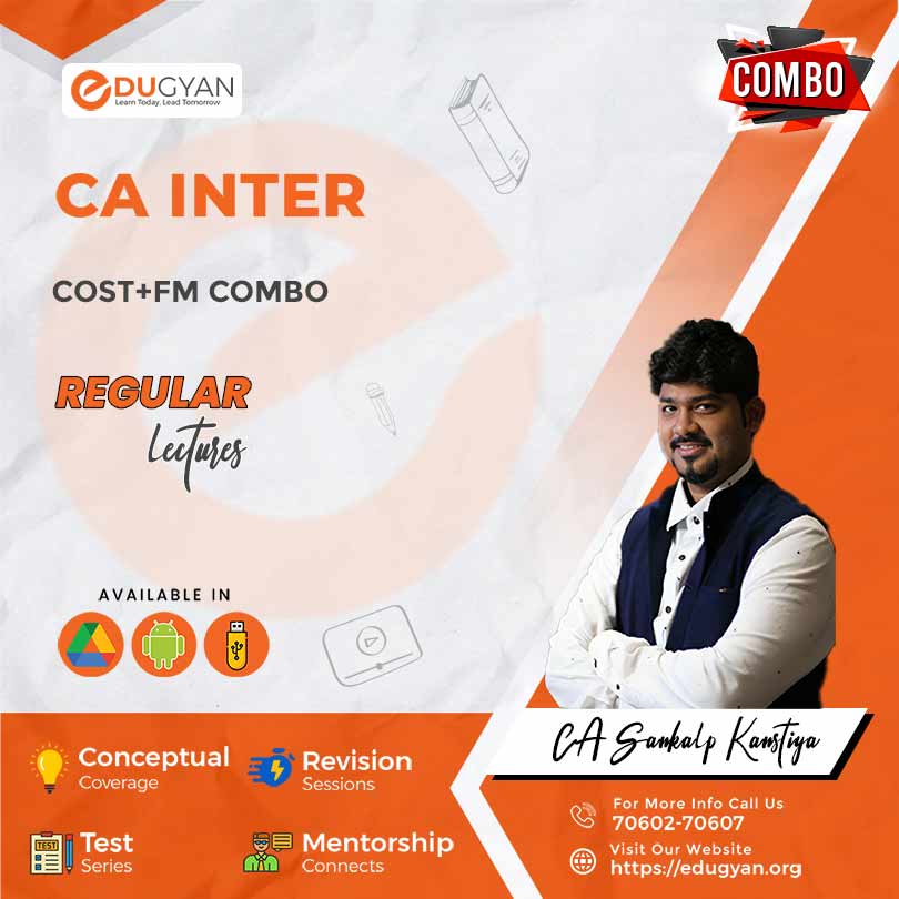 CA Inter Cost+FM By CA Sankalp Kanstiya (New Syllabus)