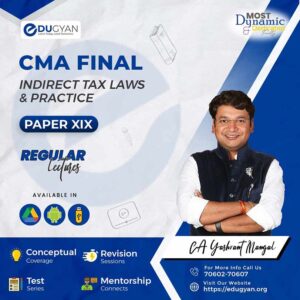 CMA Final Indirect Tax Laws (IDT) By CA Yashvant Mangal (2022 Syllabus)