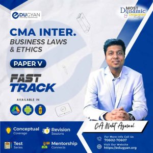 CMA Inter Business Laws, Ethics & Governance Fast Track By CA Mohit Agarwal