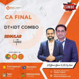 CA Final DT & IDT Combo By CA Bhanwar Borana & CA RajKumar (For May 2025 & Onwards)