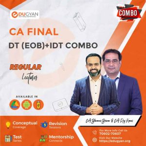 CA Final DT (EOB) & IDT (Regular 2.0) By CA Bhanwar Borana & CA RajKumar (New Syllabus)