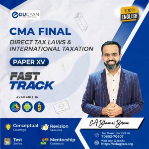 CMA Final Direct Tax Exam Oriented Fast Track Batch By CA Bhanwar Borana (2022 Syllabus)