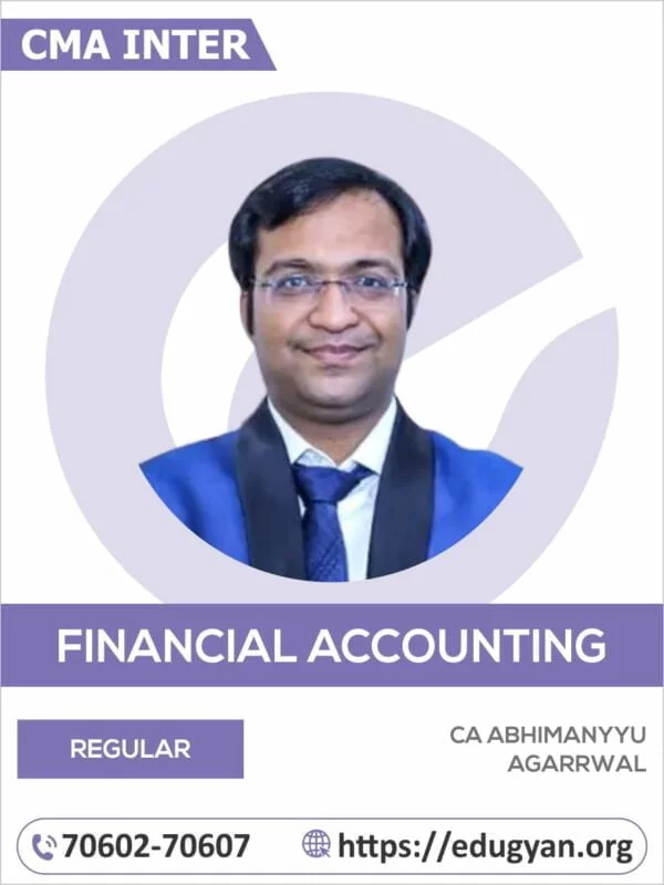 CMA Inter Financial Accounting By CA Abhimanyyu Agarrwal