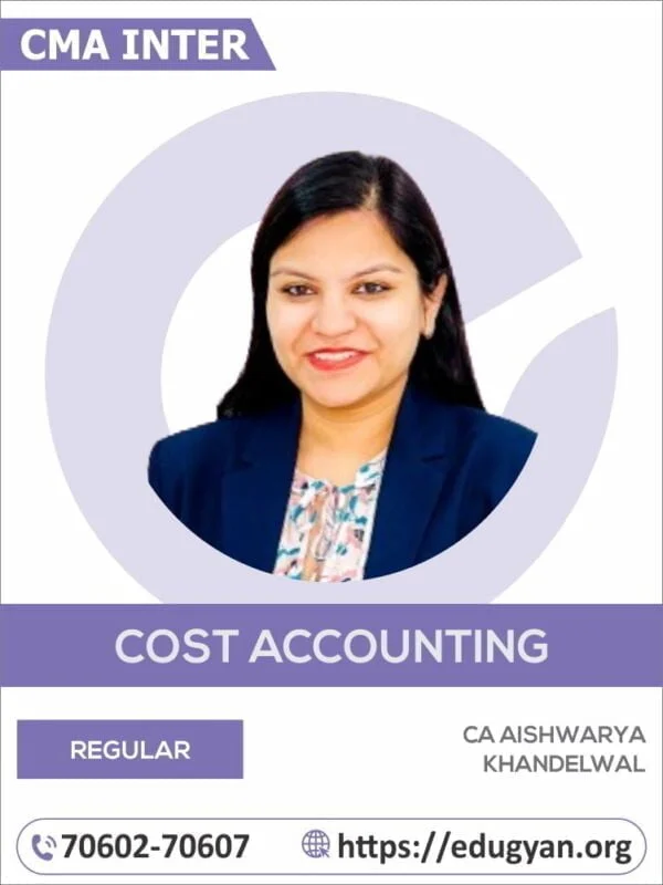 CMA Inter Cost Accounting Standards By CA Aishwarya Khandelwal (2022 Syllabus)