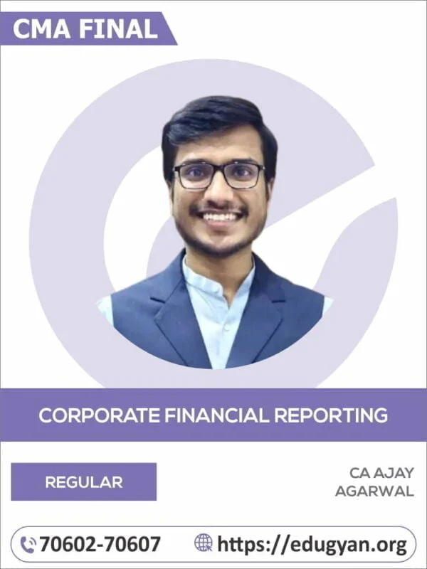 CMA Final Corporate Financial Reporting (CFR) By CA Ajay Agarwal (2022 Syllabus)