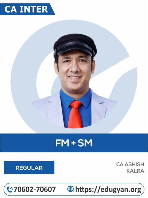 CA Inter Financial Management & Strategic Management (FM-SM) By CA Ashish Kalra