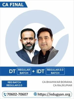CA Final DT Regular & IDT (Regular 2.0) Exam-Oriented Combo By CA Bhanwar Borana & CA RajKumar (New Syllabus)