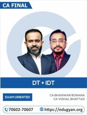 CA Final DT & IDT Exam-Oriented Combo By CA Bhanwar Borana & CA Vishal Bhattad (New Syllabus)