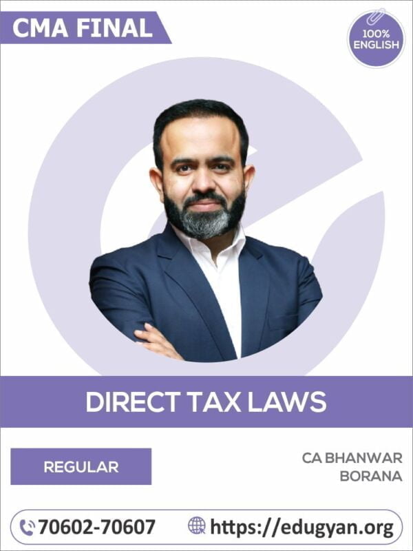 CMA Final Direct Tax Laws (DT) By CA Bhanwar Borana