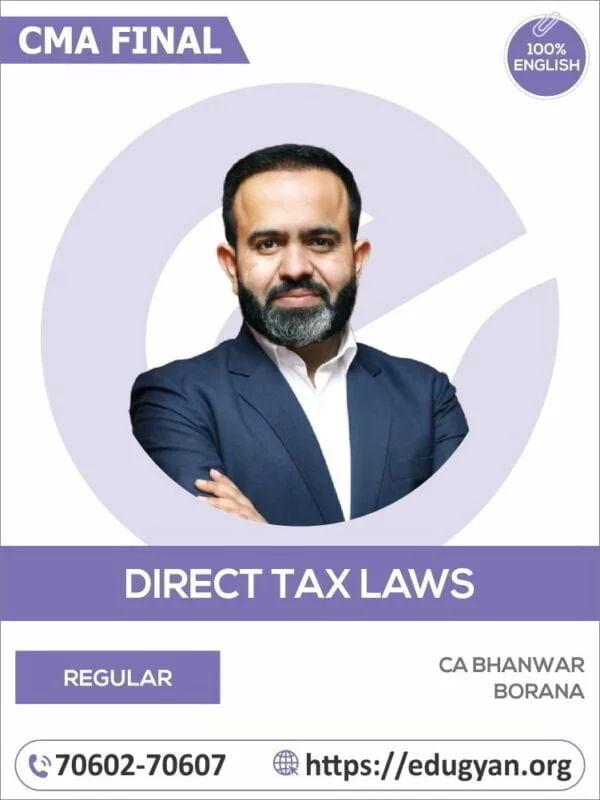 CMA Final Direct Tax Laws (DT) By CA Bhanwar Borana