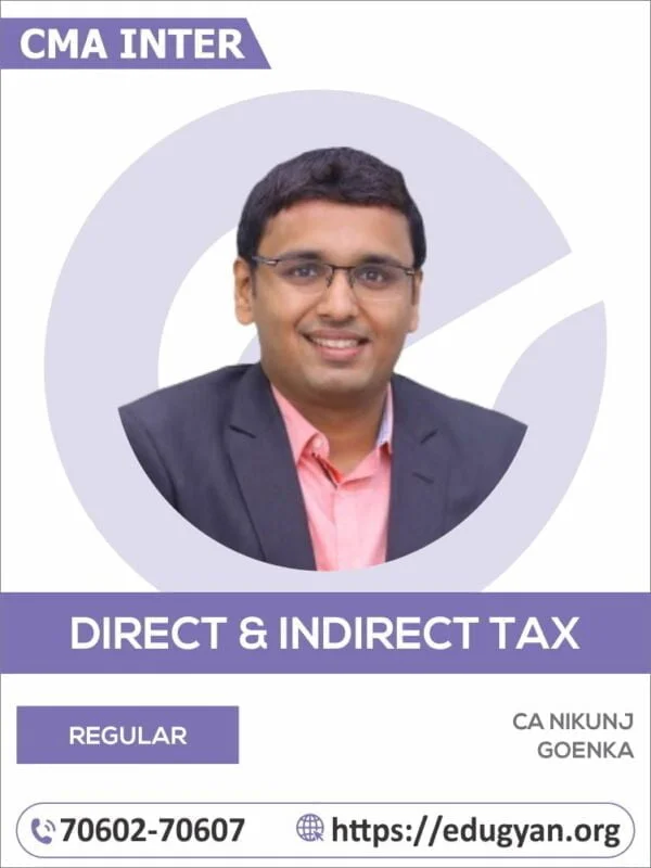 CMA Inter Direct & Indirect Taxation By CA Nikunj Goenka