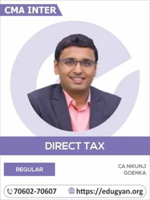 CMA Inter Direct Taxation (DT) By CA Nikunj Goenka