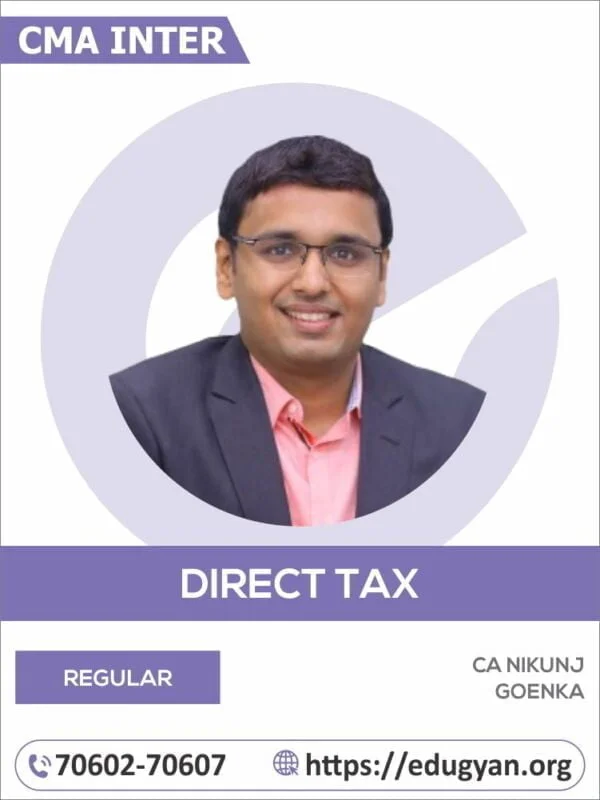 CMA Inter Direct Taxation (DT) By CA Nikunj Goenka