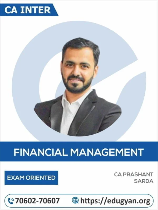 CA Inter Financial Management Exam Oriented Batch By CA Prashant Sarda (New Syllabus)
