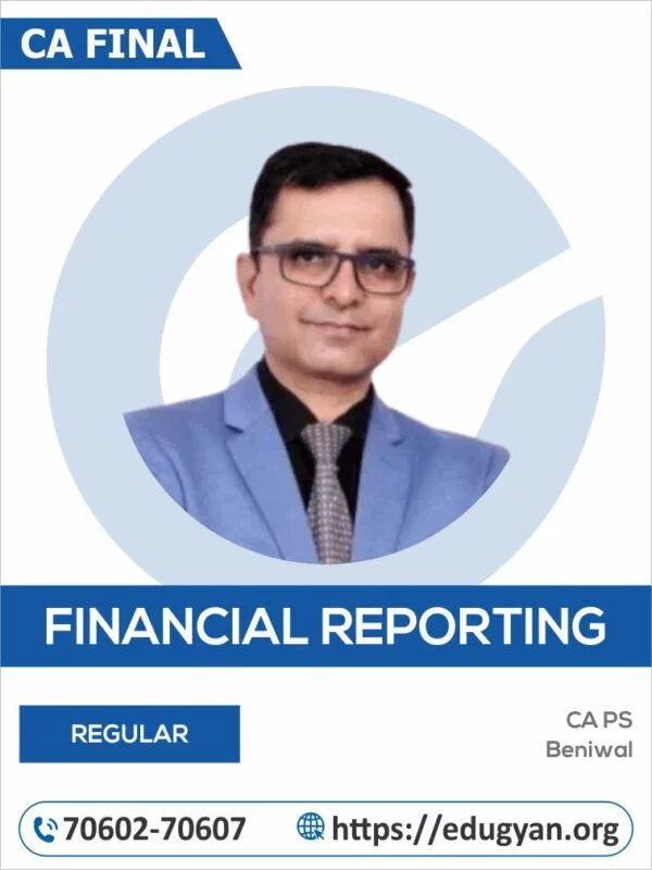CA Final Financial Reporting (FR) By CA PS Beniwal
