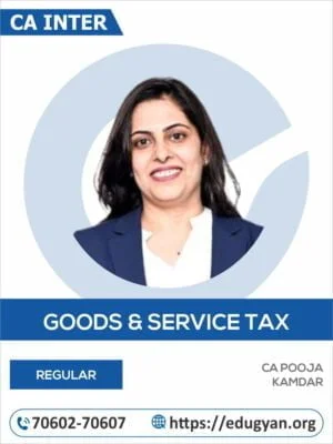 CA Inter Goods & Service Tax By CA Pooja Kamdar