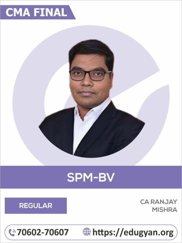 CMA Final SPM & Business Valuation (SPM-BV) By CA Ranjay Mishra