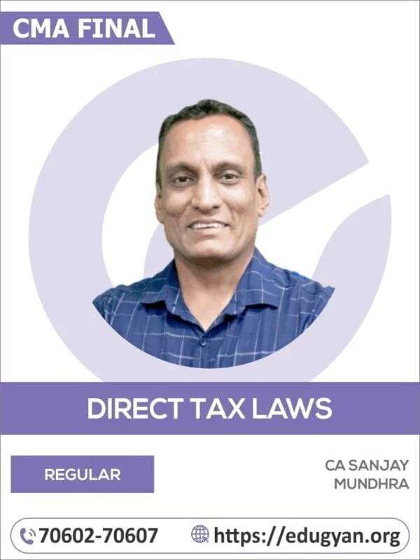 CMA Final Direct Tax Laws (DT) By CA Sanjay Mundhra (2022 Syllabus)