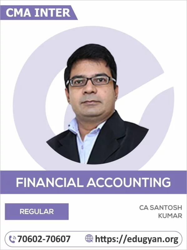 CMA Inter Financial Accounting By CA Santosh Kumar